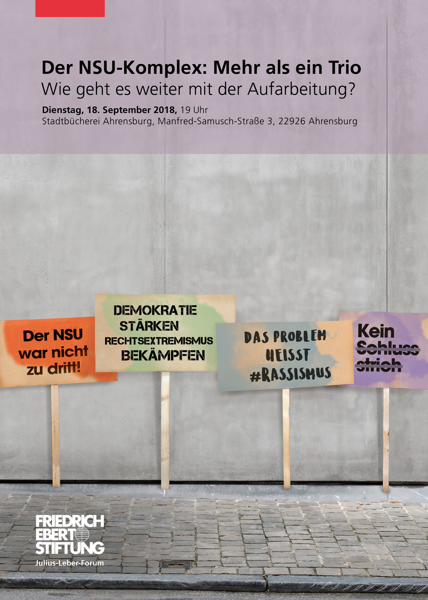 Flyermotiv: fiktive Protest-Schilder zur Aufarbeitung des NSU Komplex