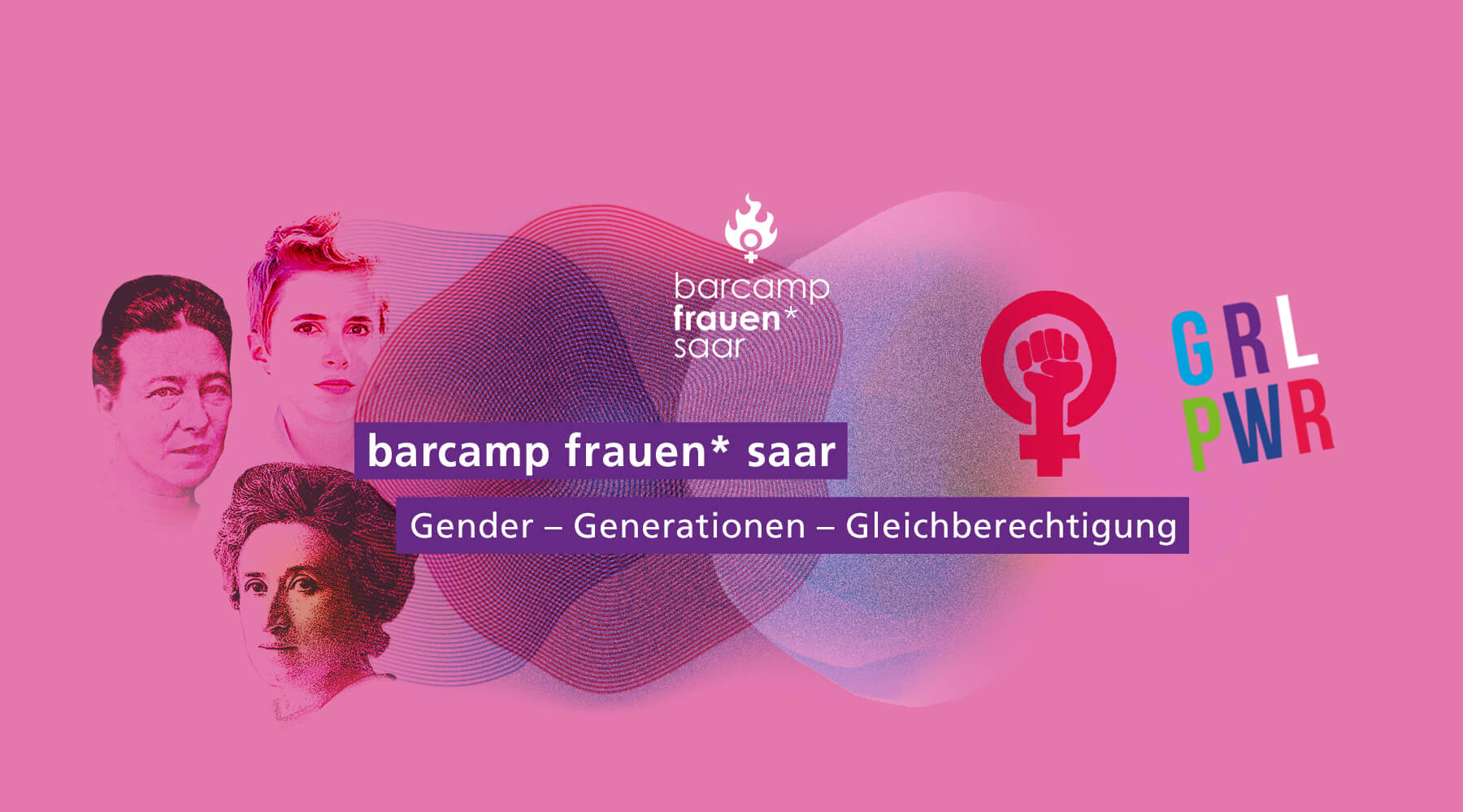 barcamp frauen* saar. Große Collage: Drei weibliche Köpfe: Rosa Luxemburg, Simone de Beauvoir, eine unbekannte, junge Frau.