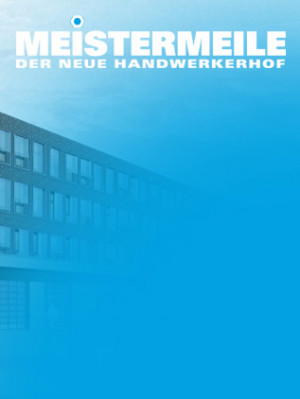 MEISTERMEILE - der neue Handwerkerhof in Hamburg; Logo auf stilisierter Ansicht des Gebäudes